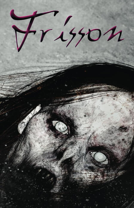 Frisson 1 (Horror & Speculative Verse)
